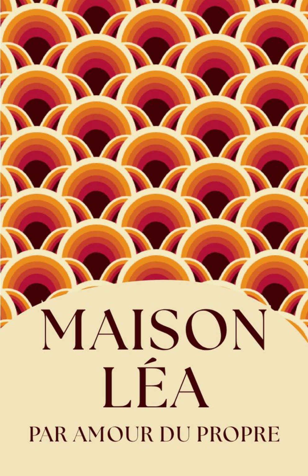 Maison Léa — Par amour du propre